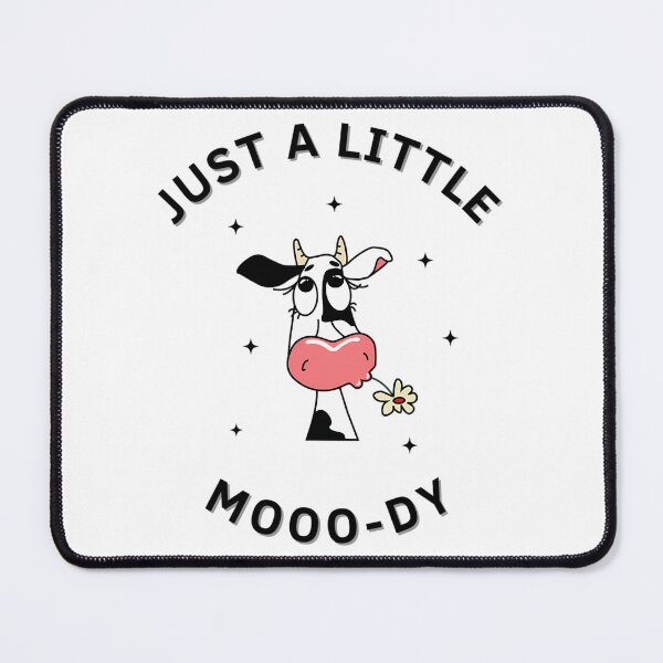 Item preview, Just A Little Mooody designed and sold by lane-beattiec.