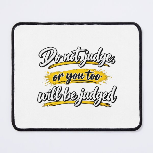 Item preview, Do Not Judge Or You Too Will Be Judged Matthew 7:1 Graphic designed and sold by Derekquie.