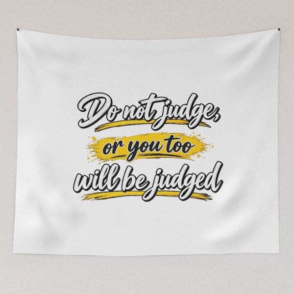 Item preview, Do Not Judge Or You Too Will Be Judged Matthew 7:1 Graphic designed and sold by Derekquie.
