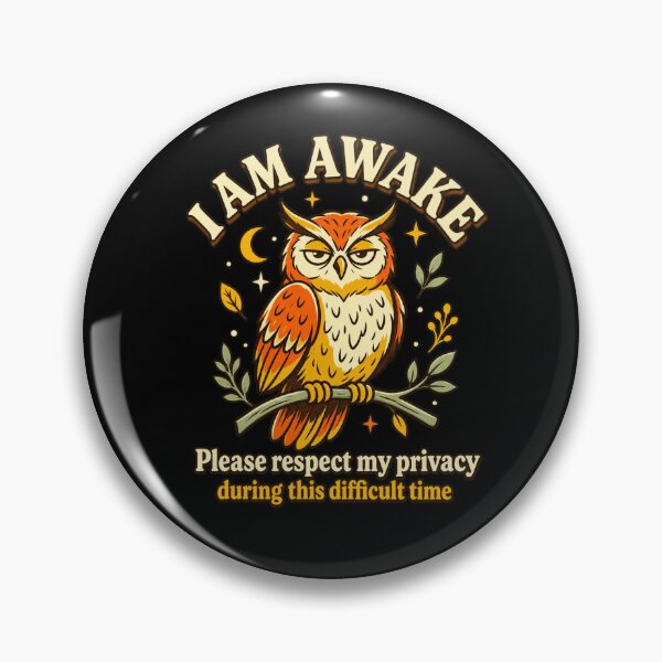 Item preview, I Am Awake Please Respect My Privacy Funny Owl Introvert Humor Gift designed and sold by LASTIQUE-dd.