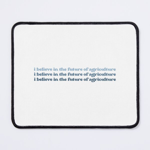 Item preview, I Believe In The Future Of Agricultire designed and sold by lyric-olivares.
