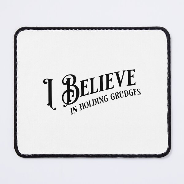 Item preview, I Believe In Holding Grudges  designed and sold by caterin-aasbne.