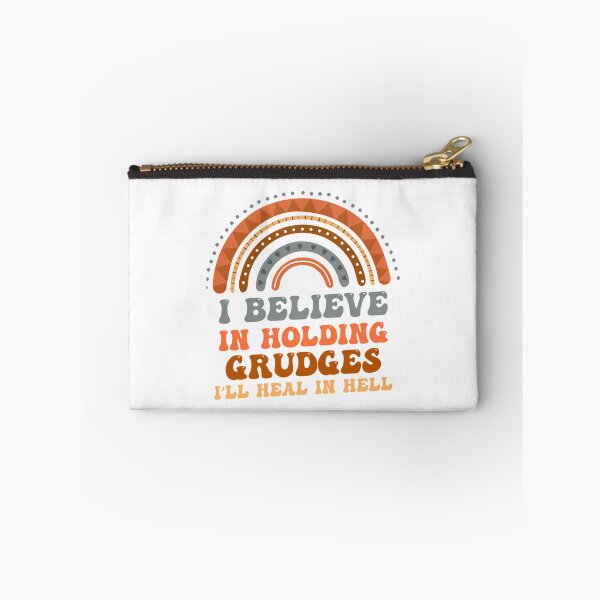 Item preview, I Believe In Holding Grudges I_Ll Heal In Hell designed and sold by caterin-aasbne.