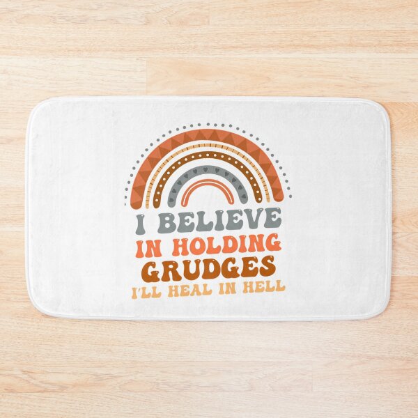 Item preview, I Believe In Holding Grudges I_Ll Heal In Hell designed and sold by caterin-aasbne.