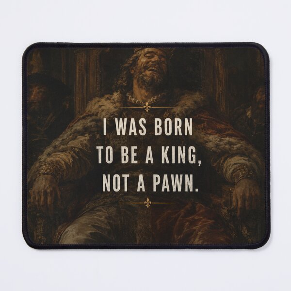 Item preview, Born to Be a King Not a Pawn designed and sold by vibemuseum.studio.