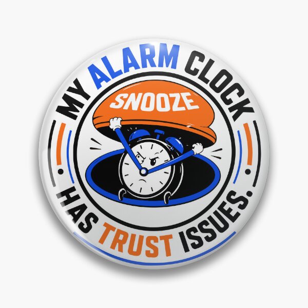 Item preview, My Alarm Clock Has Trust Issues – Funny Student Morning Humor designed and sold by bihtti.
