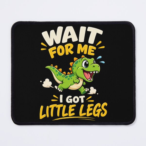 Item preview, Wait For Me I Got Little Legs – Funny Running Dinosaur designed and sold by creativebymateo.
