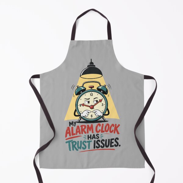 Item preview, My Alarm Clock Has Trust Issues – Funny Student Morning Humor designed and sold by bihtti.