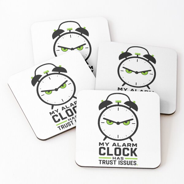 Item preview, My Alarm Clock Has Trust Issues – Funny Student Morning Humor designed and sold by bihtti.
