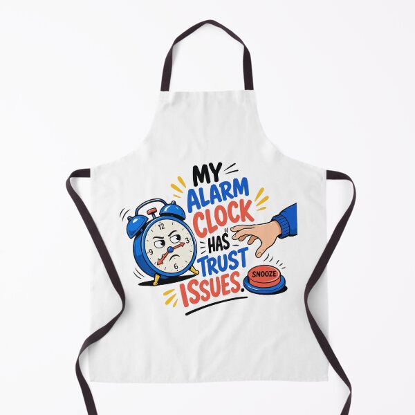 Item preview, My Alarm Clock Has Trust Issues – Funny Student Morning Humor designed and sold by bihtti.