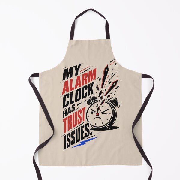 Item preview, My Alarm Clock Has Trust Issues – Funny Student Morning Humor designed and sold by bihtti.