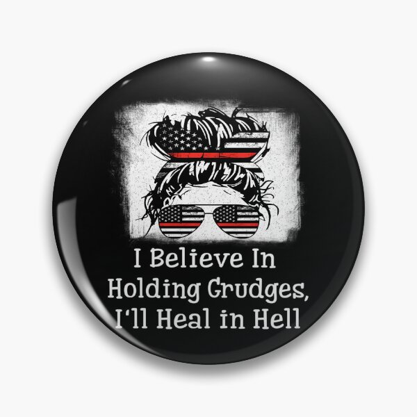 Item preview, I Believe In Holding Grudges I'Ll Heal In Hell  designed and sold by caterin-aasbne.