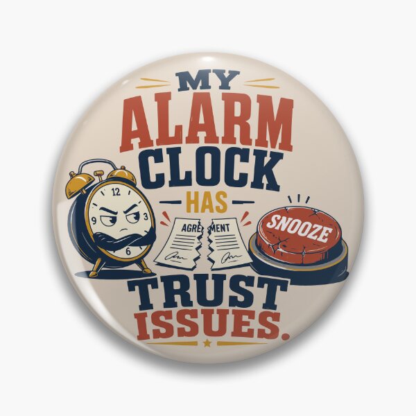 Item preview, My Alarm Clock Has Trust Issues – Funny Student Morning Humor designed and sold by bihtti.