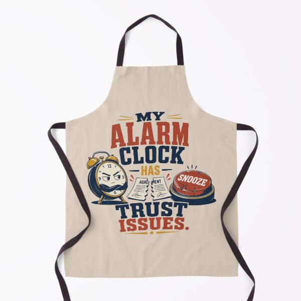 Item preview, My Alarm Clock Has Trust Issues – Funny Student Morning Humor designed and sold by bihtti.