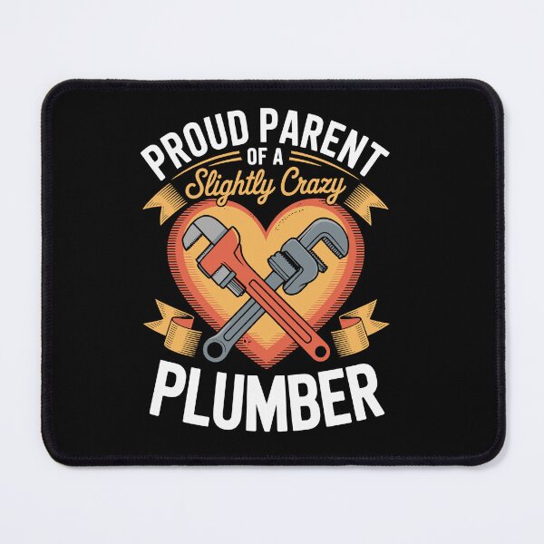 Item preview, PROUD PARENT OF A Slightly Crazy PLUMBER designed and sold by jkrphoto.