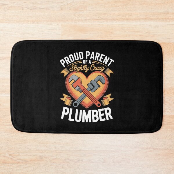 Item preview, PROUD PARENT OF A Slightly Crazy PLUMBER designed and sold by jkrphoto.
