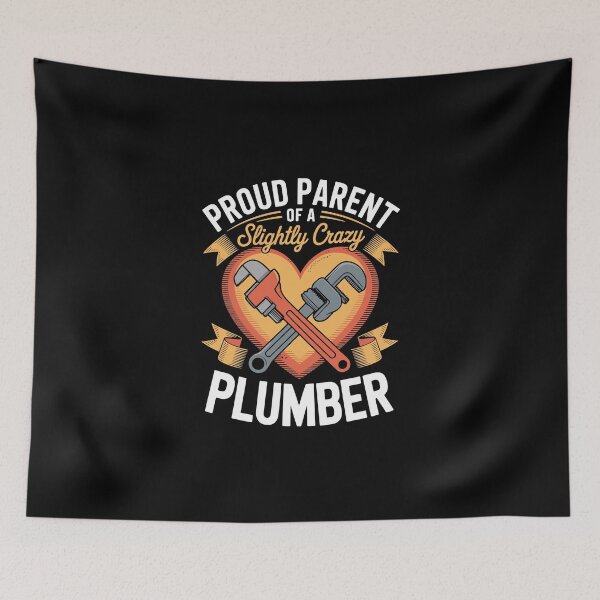 Item preview, PROUD PARENT OF A Slightly Crazy PLUMBER designed and sold by jkrphoto.