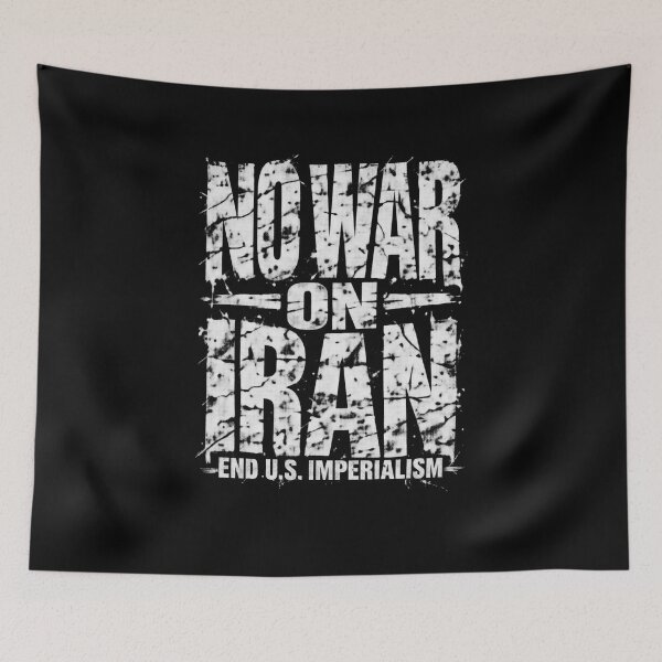 Item preview, No War on Iran End U.S. Imperialism designed and sold by DIRTYDUNNZ.