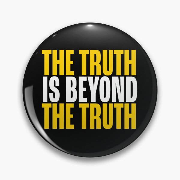 Item preview, THE TRUTH IS BEYOND THE TRUTH designed and sold by Ozark Zen.