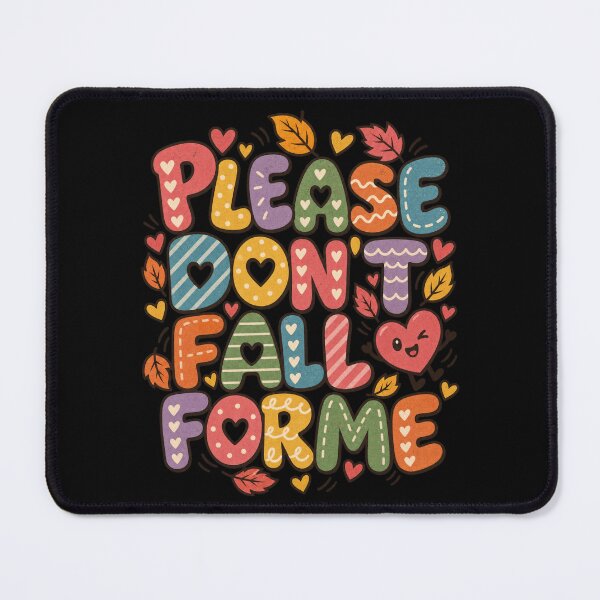 Item preview, Please Don’t Fall For Me – Cute Vintage designed and sold by creativebymateo.