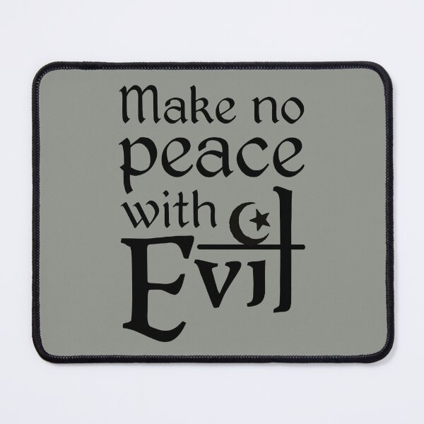 Item preview, Make No Peace with Evil (black text) designed and sold by muskitt.
