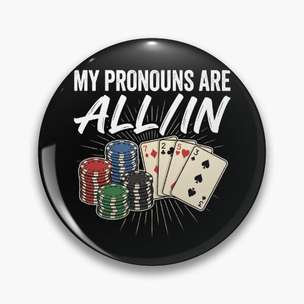 Item preview, My Pronouns are All in Funny Poker Player Gambling designed and sold by hemagamo.