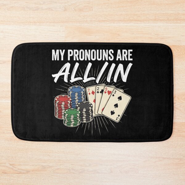 Item preview, My Pronouns are All in Funny Poker Player Gambling designed and sold by hemagamo.