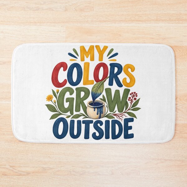 Item preview, My Colors Grow Outside – Natural Dye Humor designed and sold by UrbanCanvvas.