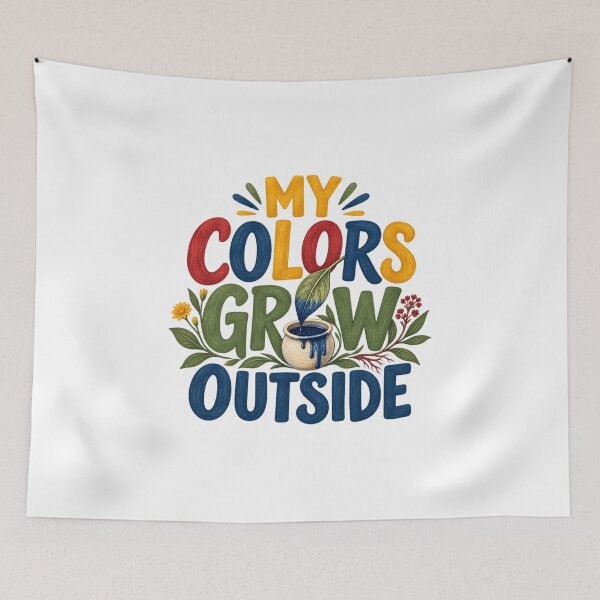 Item preview, My Colors Grow Outside – Natural Dye Humor designed and sold by UrbanCanvvas.