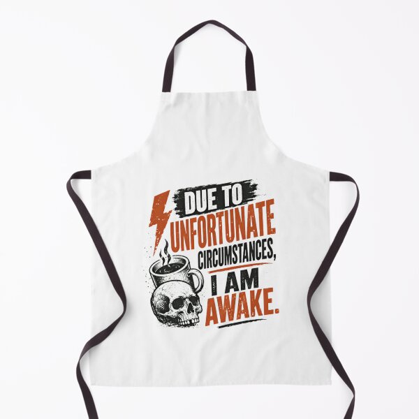 Item preview, Due To Unfortunate Circumstances, I Am Awake Coffee Morning Humor designed and sold by HumansStuck12.