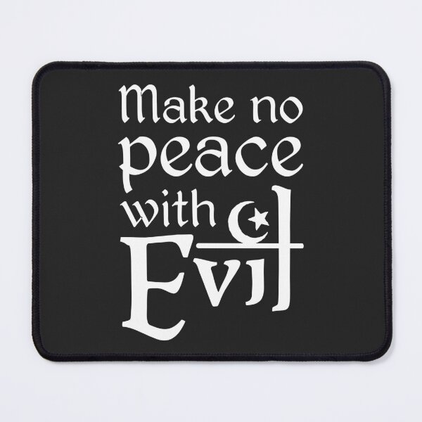 Item preview, Make No Peace with Evil (white text) designed and sold by muskitt.