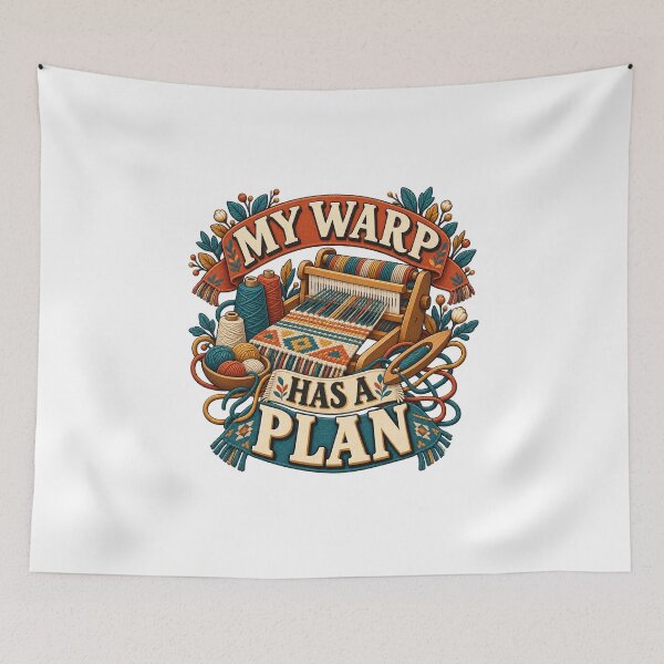 Item preview, My Warp Has a Plan – Illustrated Loom Humor designed and sold by UrbanCanvvas.