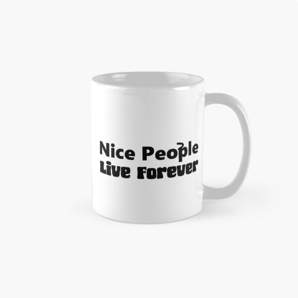 Item preview, Nice People Live Forever designed and sold by ModdiesColors.