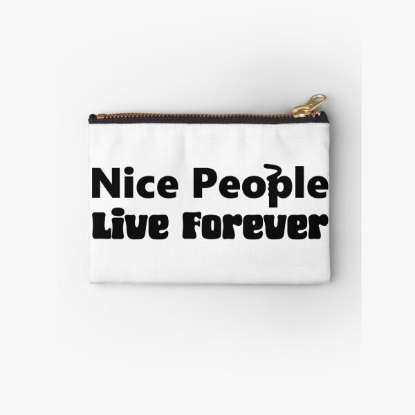 Item preview, Nice People Live Forever designed and sold by ModdiesColors.