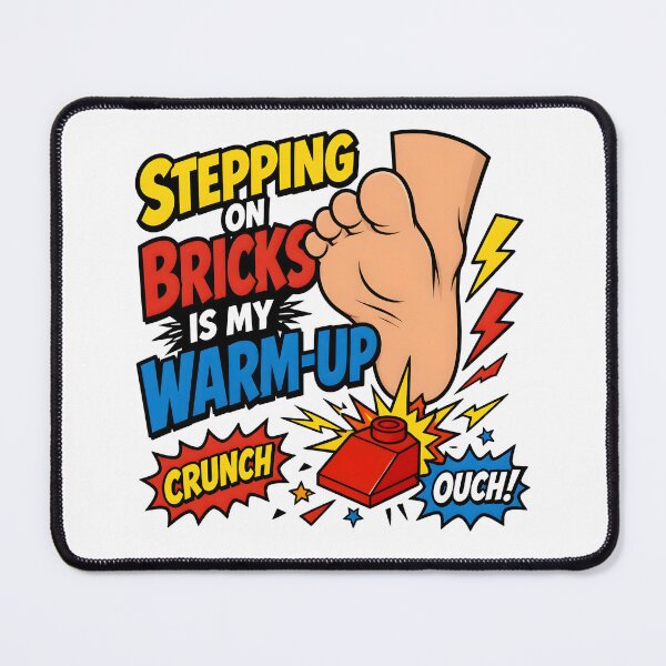 Item preview, AFOL Stepping On Bricks Is My Warm Up Barefoot Toy Building Blocks designed and sold by CleverRaccoon.