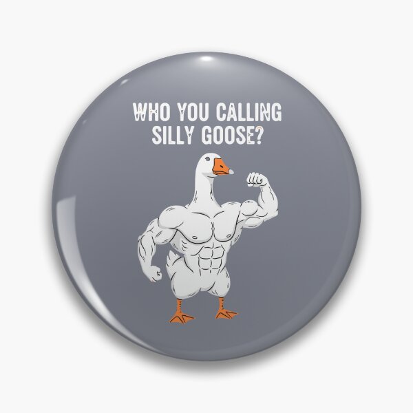 Item preview, Who You Calling Silly Goose Funny Muscular Animal Meme designed and sold by SofiBlair.