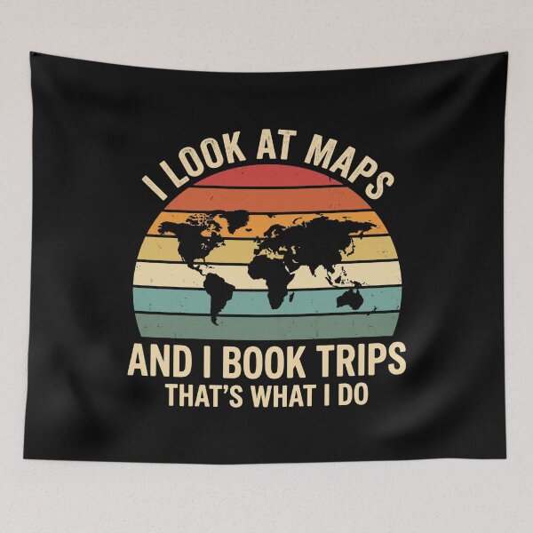 Item preview, I Look At Maps and I Book Trips That's What I Do Travel designed and sold by hemagamo.