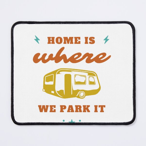 Item preview, Home is where we park it, Camping T-shirts and stickers ad stuff designed and sold by Smallfish1274.