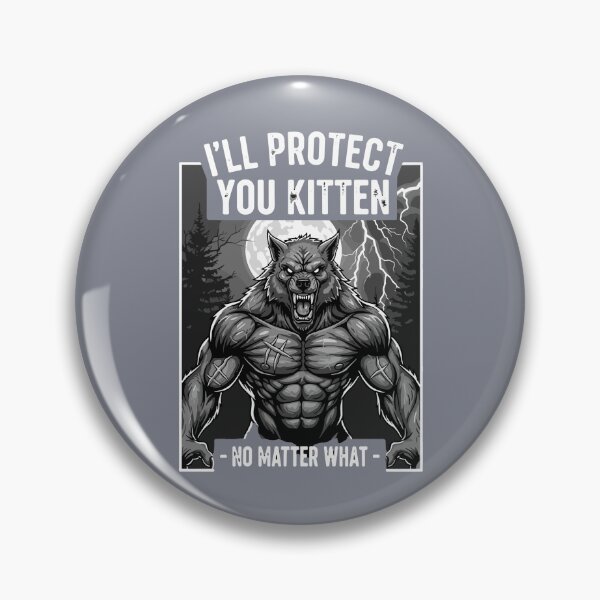 Item preview, I'll Protect You Kitten - No Matter What Werewolf Fantasy Protector Alpha designed and sold by SofiBlair.