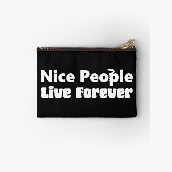 Item preview, Nice People Live Forever - Wholesome Quote Typography designed and sold by ModdiesColors.