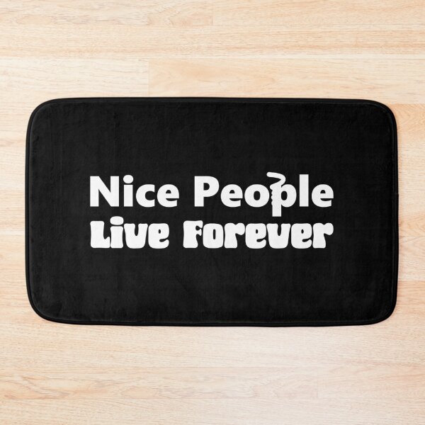 Item preview, Nice People Live Forever - Wholesome Quote Typography designed and sold by ModdiesColors.