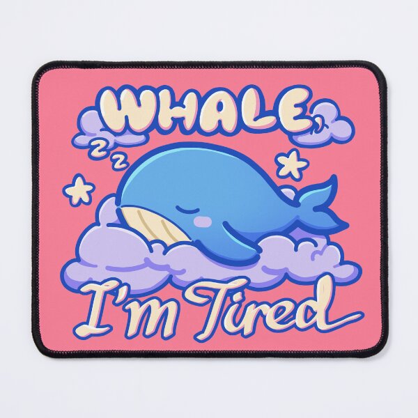 Item preview, Whale I'm Tired Sleepy Blue Cute Funny Whale Pun designed and sold by orcalus.