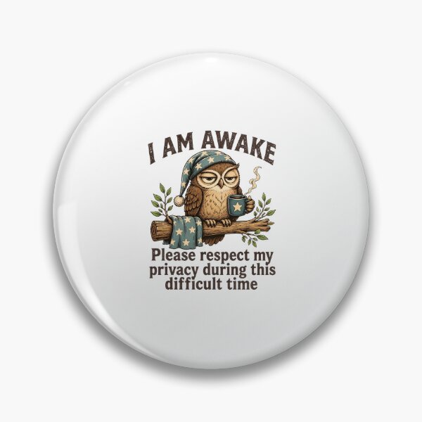 Item preview, Funny I AM AWAKE Owl Please Respect My Privacy designed and sold by PaletteArc.