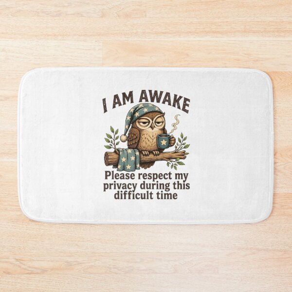Item preview, Funny I AM AWAKE Owl Please Respect My Privacy designed and sold by PaletteArc.