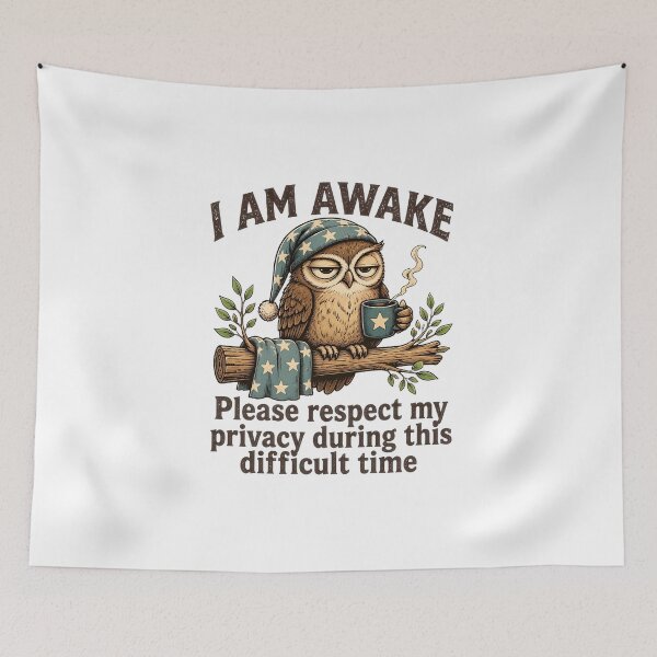 Item preview, Funny I AM AWAKE Owl Please Respect My Privacy designed and sold by PaletteArc.