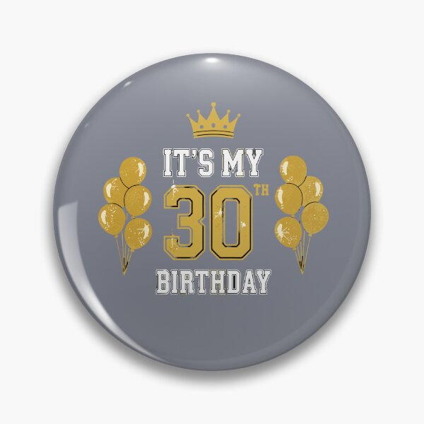 Item preview, It's My 30th Birthday Thirtieth Milestone Celebration designed and sold by SofiBlair.