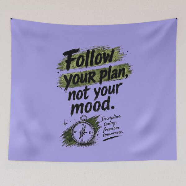 Item preview, Follow Your Plan Not Your Mood Motivational Discipline Quote designed and sold by RajDeals.