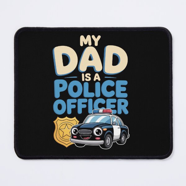 Item preview, MY DAD IS A POLICE OFFICER designed and sold by jkrphoto.