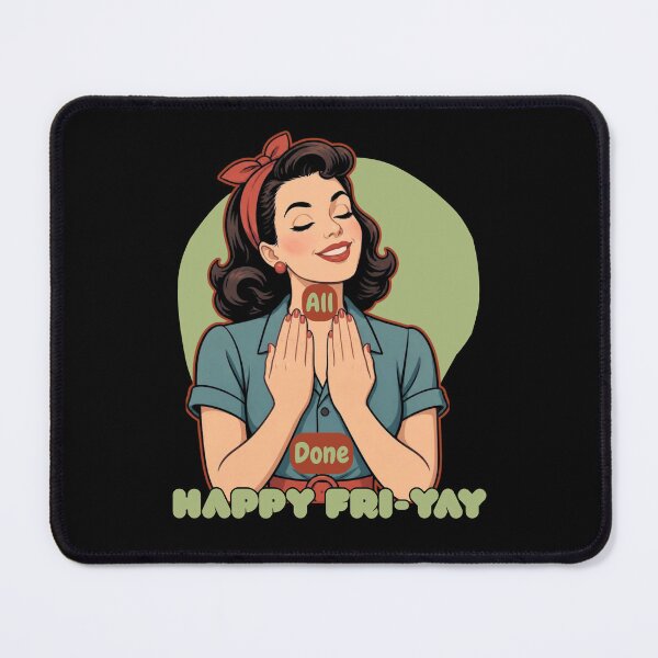 Item preview, All Done Happy Friyay designed and sold by tellia-kallisto.