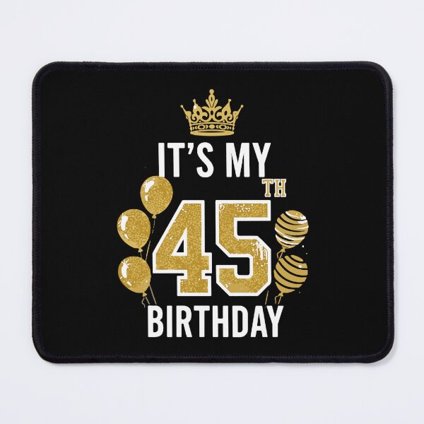 Item preview, It's My 45th Birthday Forty Fifth Celebration Age 45 designed and sold by SofiBlair.